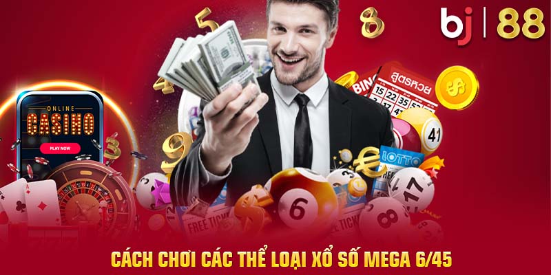 Cách chơi Mega 6/45 như thế nào là chuẩn?